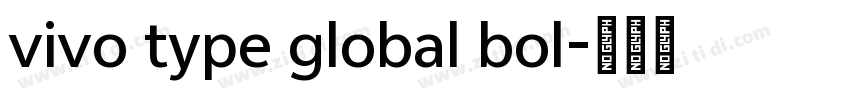 vivo type global bol字体转换 vivo type global bol字体转换